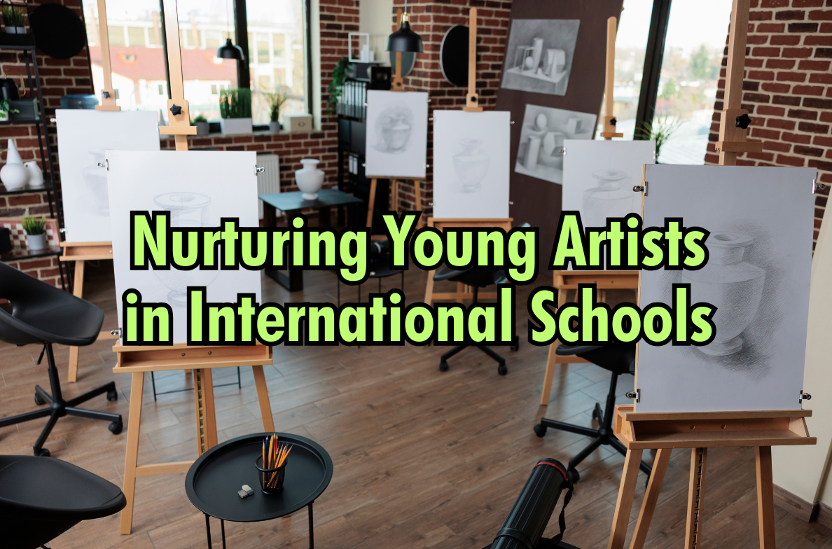 Nurturing Young Artists: How Malaysian International Schools Are Fostering Creativity and Innovation